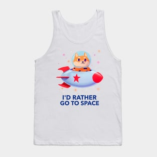 I'd Rather Go to Space Tank Top